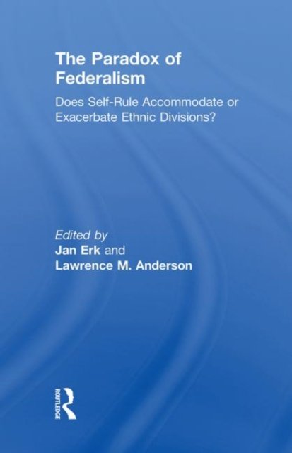 The Paradox of Federalism