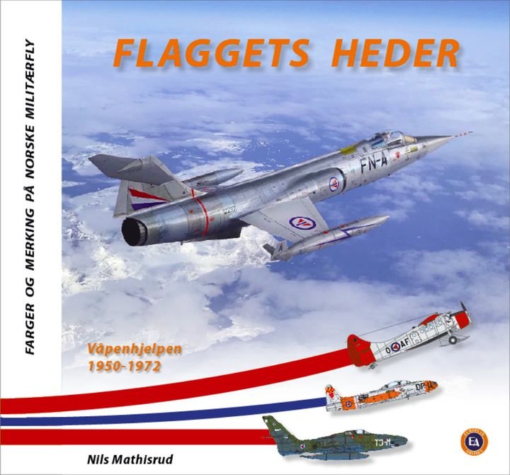 Flaggets heder - Våpenhjelpen, 1950-1972 : farger og merker på norske militærfly