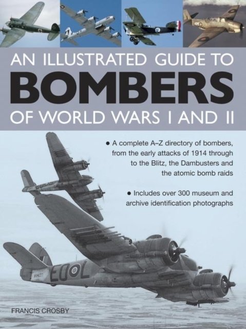An Illustrated Guide To Bombers Of World War I and II