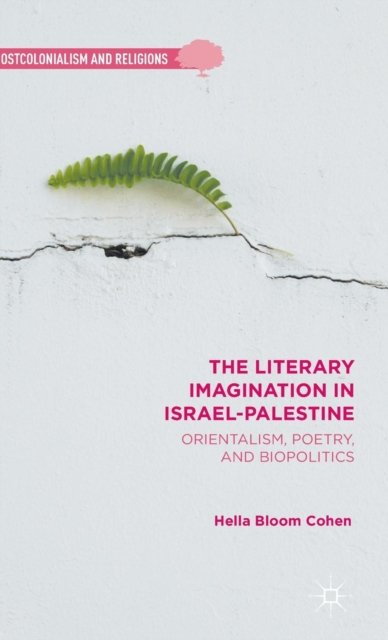 The Literary Imagination in Israel-Palestine