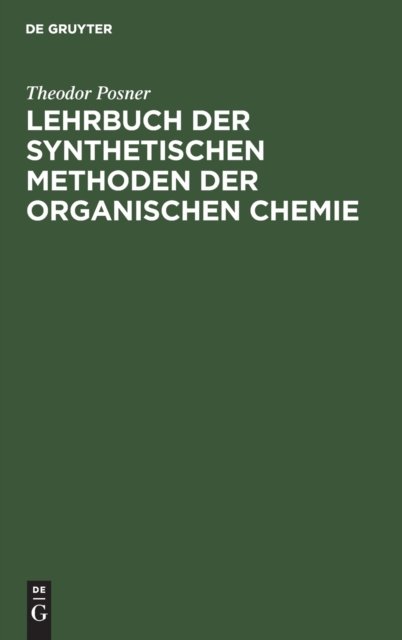 Lehrbuch Der Synthetischen Methoden Der Organischen Chemie