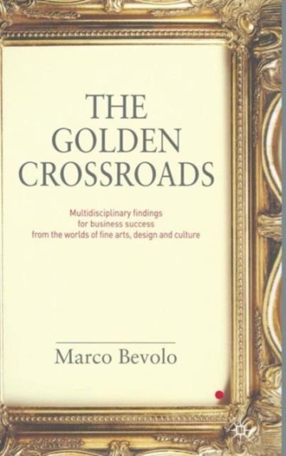 The Golden Crossroads