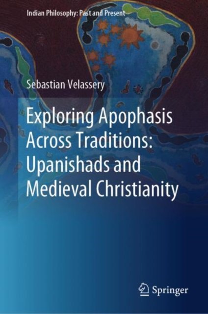 Exploring Apophasis Across Traditions