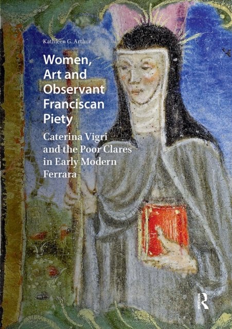 Women, Art and Observant Franciscan Piety
