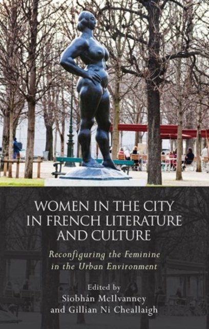 Women and the City in French Literature and Culture
