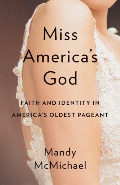 Miss America''s God