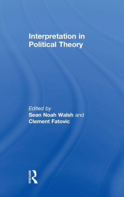 Interpretation in Political Theory