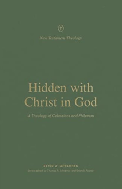 Hidden with Christ in God