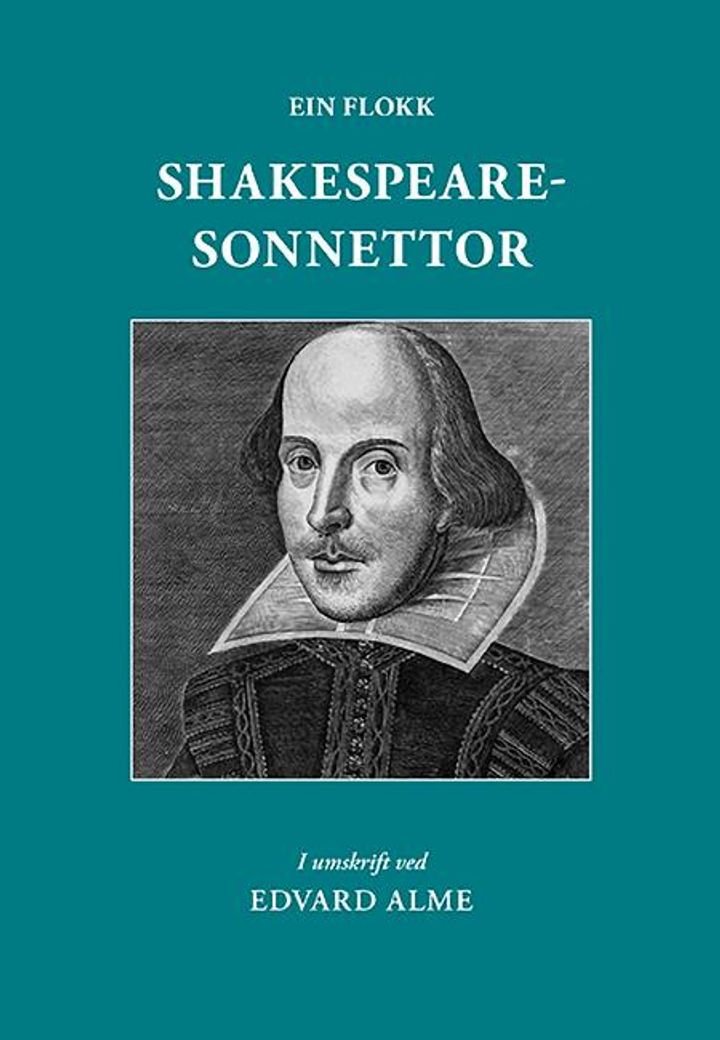 Ein flokk Shakespearesonnettor - i umskrift : med den engelske teksti jamsides