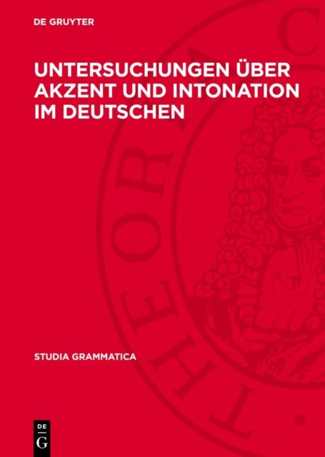 Untersuchungen Uber Akzent Und Intonation Im Deutschen