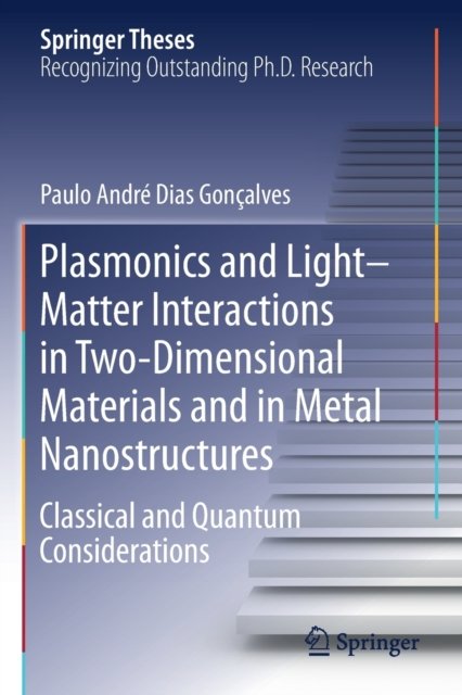 Plasmonics and Light–Matter Interactions in Two-Dimensional Materials and in Metal Nanostructures