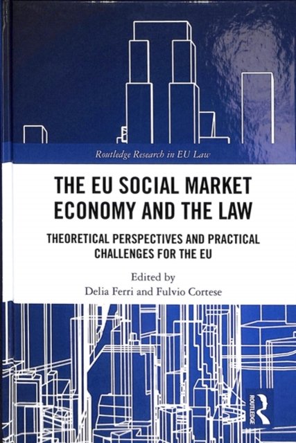 The EU Social Market Economy and the Law