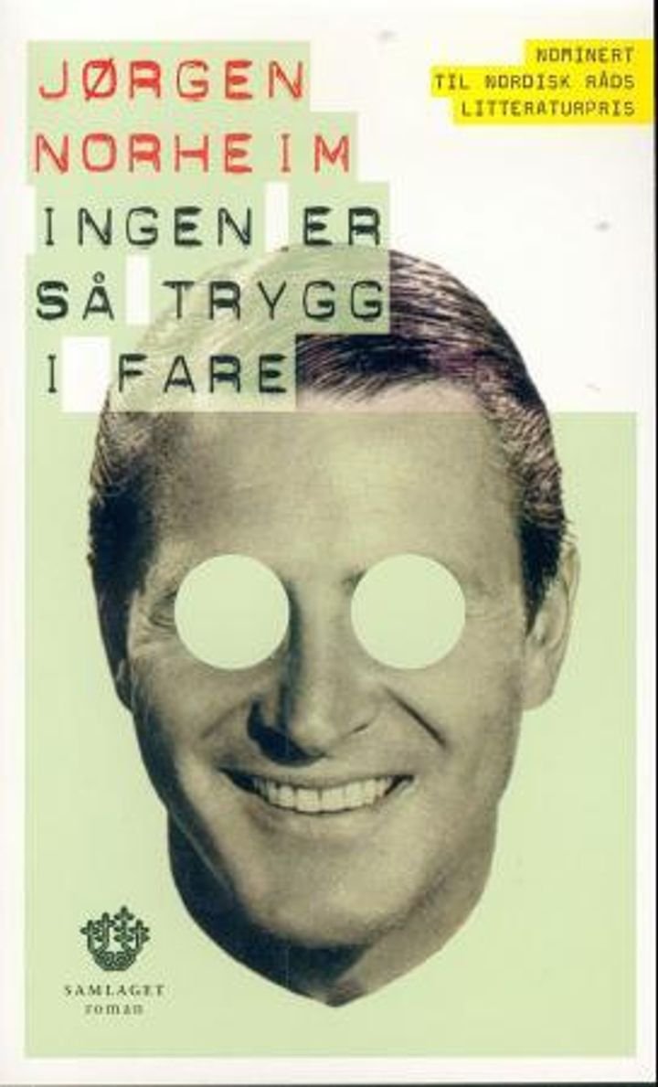 Ingen er så trygg i fare - roman