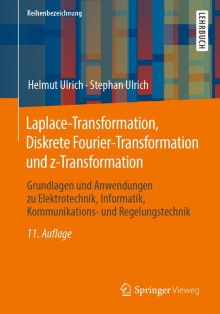 Laplace-Transformation, Diskrete Fourier-Transformation und z-Transformation