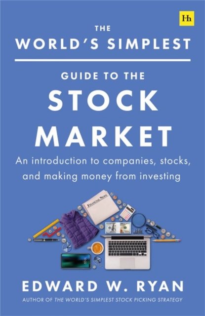 The World''s Simplest Guide to the Stock Market
