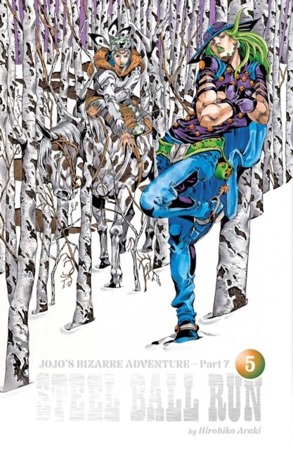 JoJo''s Bizarre Adventure: Part 7--Steel Ball Run, Vol. 5