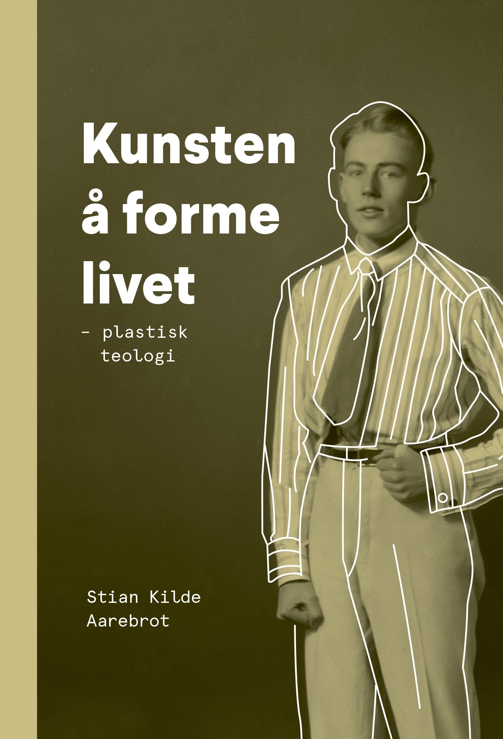 Kunsten å forme livet - plastisk teologi