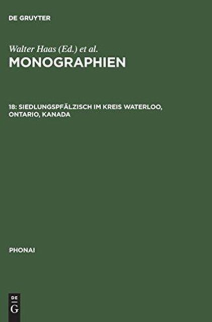 Monographien, 18, Siedlungspfalzisch im Kreis Waterloo, Ontario, Kanada