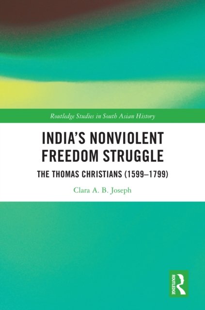 India''s Nonviolent Freedom Struggle