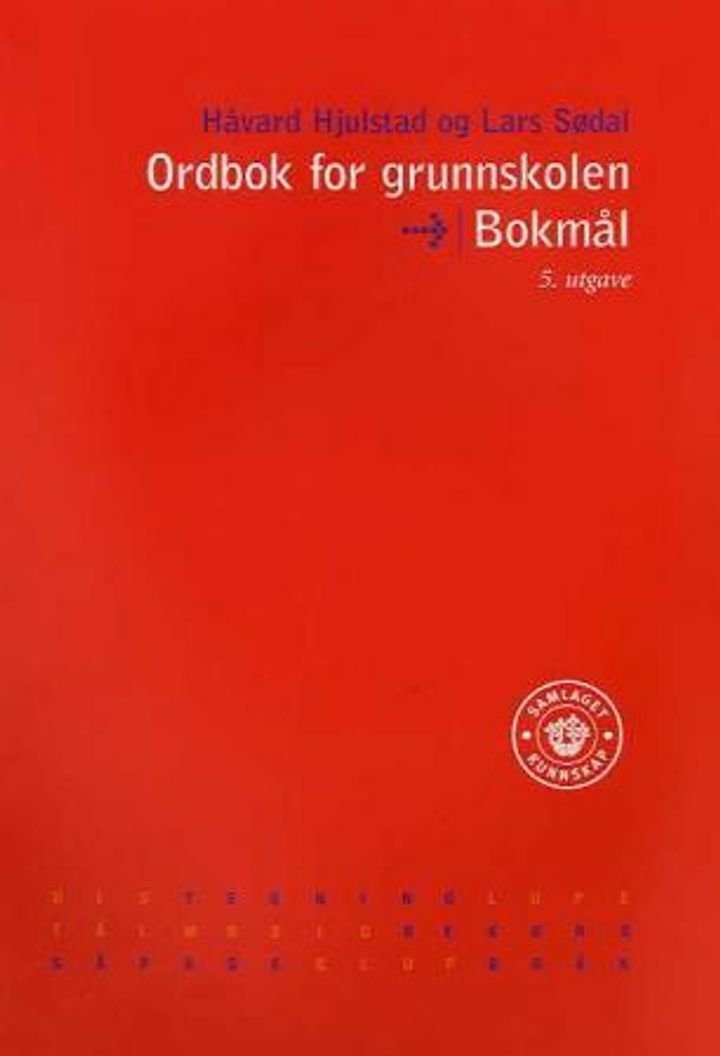Ordbok for grunnskolen - med ordforklaringer, synonymer og fulle bøyningsformer
