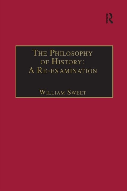 The Philosophy of History: A Re-examination