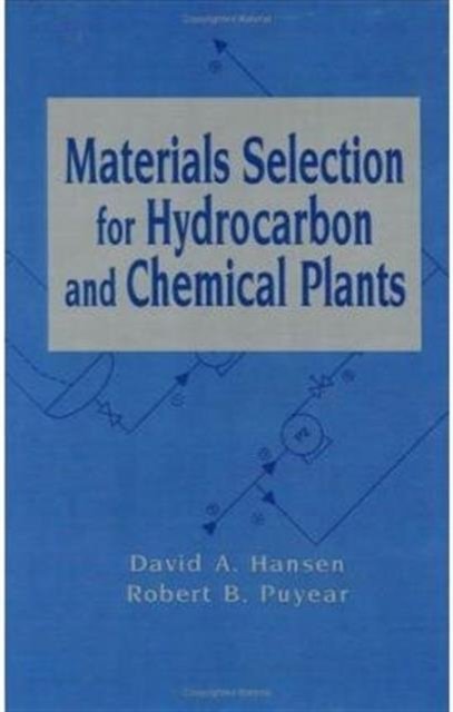 Materials Selection for Hydrocarbon and Chemical Plants