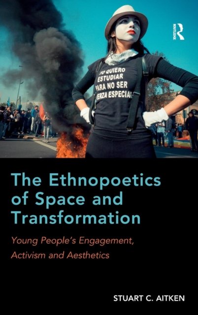 The Ethnopoetics of Space and Transformation