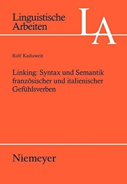 Linking: Syntax und Semantik franzosischer und italienischer Gefuhlsverben