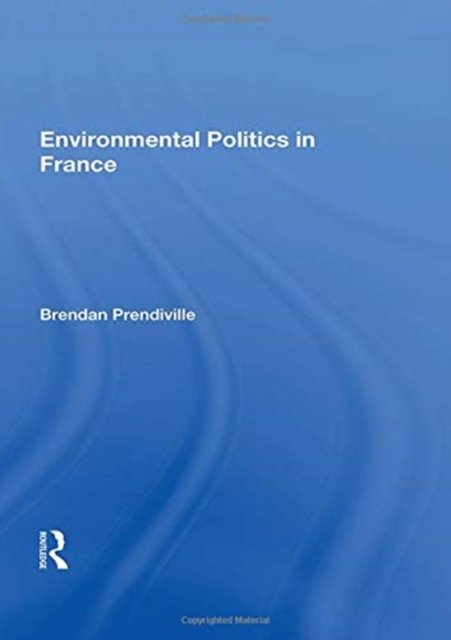 Environmental Politics In France