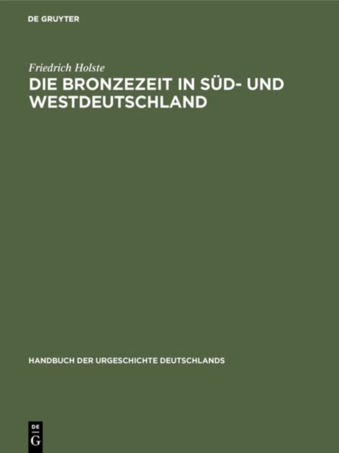 Die Bronzezeit in Sud- und Westdeutschland