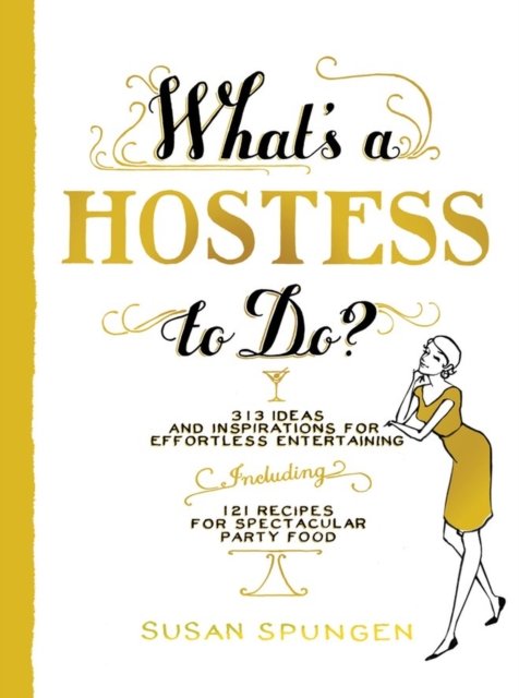 What''s a Hostess to Do?