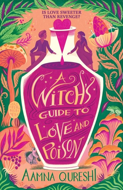 Witch''s Guide to Love and Poison