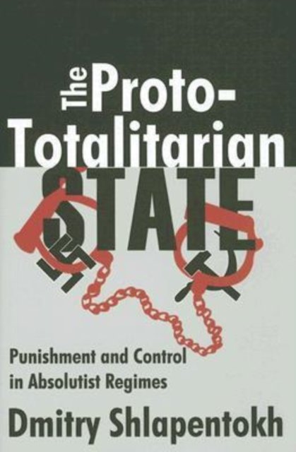 The Proto-totalitarian State
