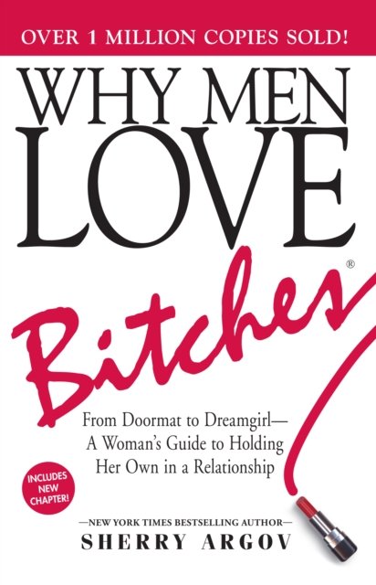 Why Men Love Bitches av Sherry Argov