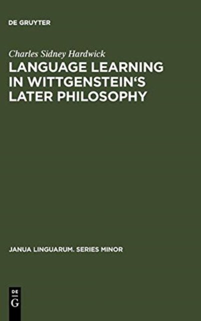 Language learning in Wittgenstein''s later philosophy