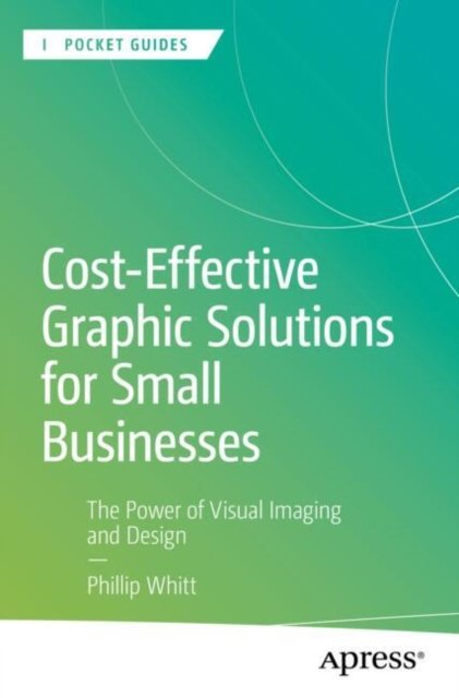 Cost-effective Graphic Solutions for Small Businesses