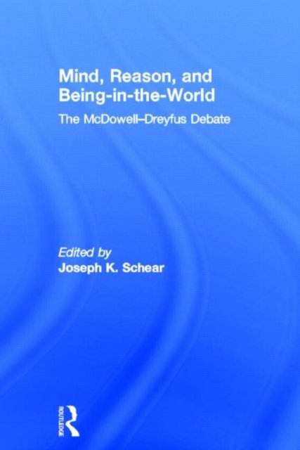 Mind, Reason, and Being-in-the-World