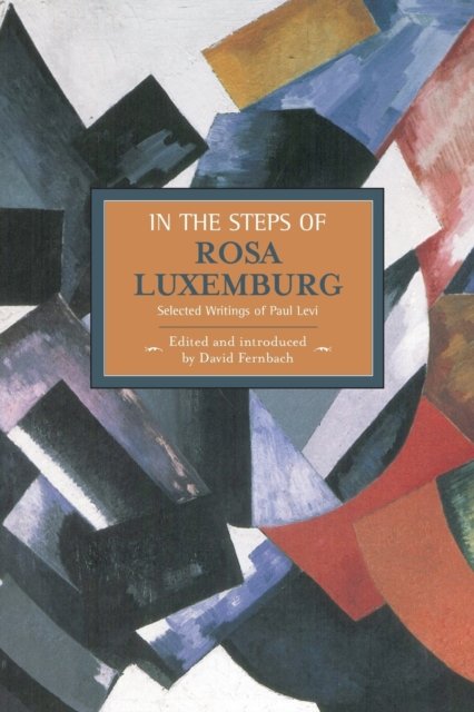 In the Steps of Rosa Luxemburg