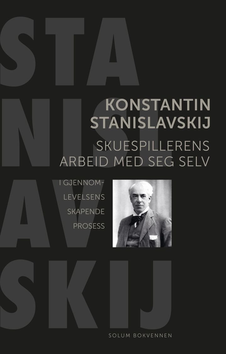 Skuespillerens arbeid med seg selv - i gjennomlevelsens skapende prosess