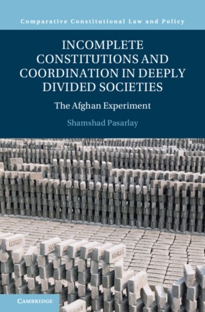 Incomplete Constitutions and Coordination in Deeply Divided Societies
