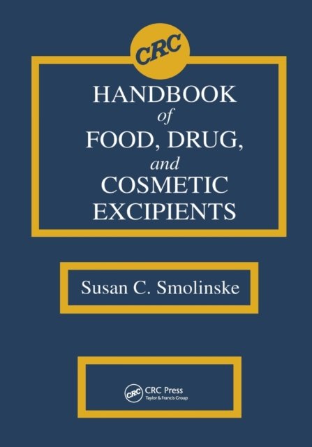 CRC Handbook of Food, Drug, and Cosmetic Excipients