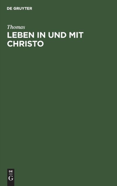 Leben in und mit Christo