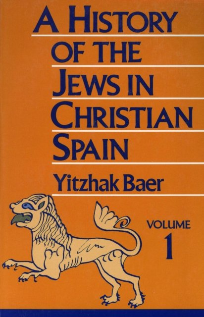 A History of the Jews in Christian Spain, Volume 1