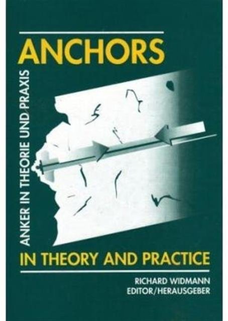Anchors in Theory and Practice= Anker in Theorie Und Praxis