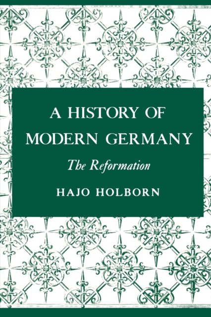 A History of Modern Germany, Volume 1