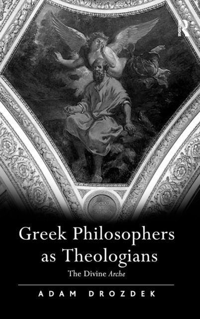 Greek Philosophers as Theologians