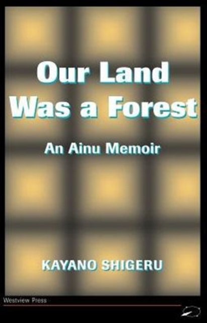 Our Land Was A Forest