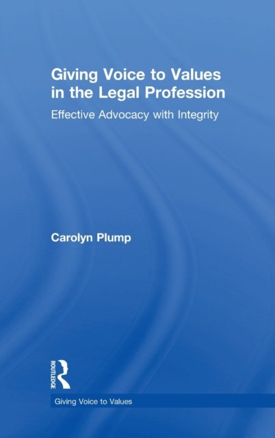 Giving Voice to Values in the Legal Profession