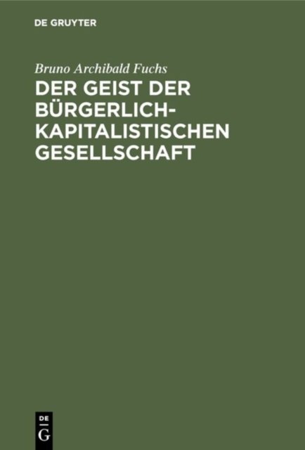 Der Geist Der Burgerlich-Kapitalistischen Gesellschaft