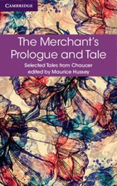 The Merchant''s Prologue and Tale